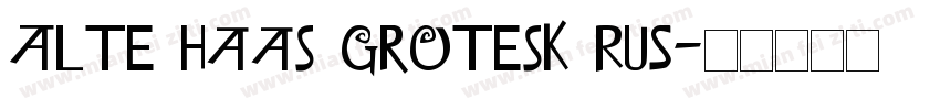 Alte Haas Grotesk RUS字体转换